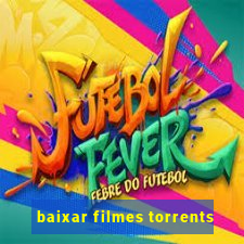 baixar filmes torrents